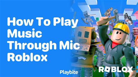 how to play music through mic roblox: exploring the intricacies of audio streaming in game