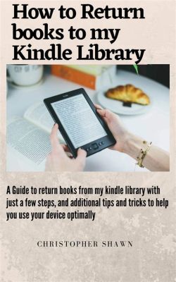 how to return books on Kindle: The Art of Book Transference