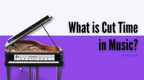 what is cut time in music? the rhythm of life